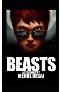 Beasts: An Original Screenplay