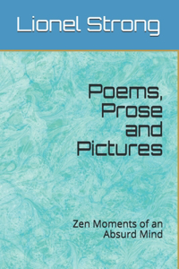 Poems, Prose and Pictures