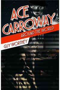 Ace Carroway Around the World