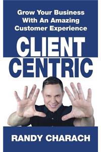 Client Centric