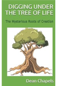 Digging Under the Tree of Life