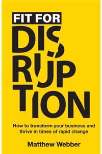 Fit for Disruption