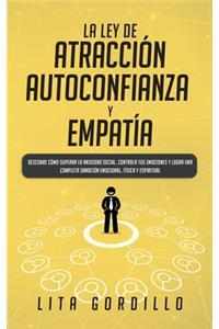 Ley de Atracción, Autoconfianza & Empatía