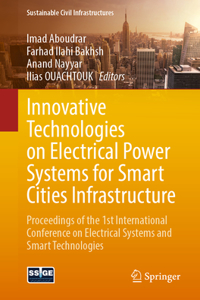 Innovative Technologies on Electrical Power Systems for Smart Cities Infrastructure