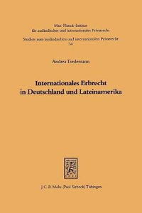 Internationales Erbrecht in Deutschland Und Lateinamerika