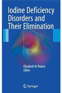 Iodine Deficiency Disorders and Their Elimination
