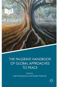 Palgrave Handbook of Global Approaches to Peace