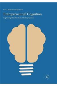 Entrepreneurial Cognition