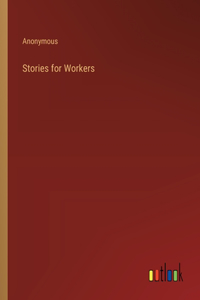 Stories for Workers