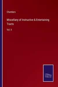 Miscellany of Instructive & Entertaining Tracts