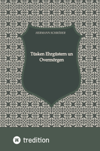 Tüsken Ehrgüstern un Overmörgen