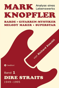 Mark Knopfler (Band 1, Dire Straits) - das 552 Seiten starke Buch