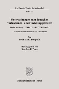 Untersuchungen Zum Deutschen Vertriebenen- Und Fluchtlingsproblem