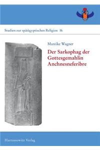 Der Sarkophag Der Gottesgemahlin Anchnesneferibre