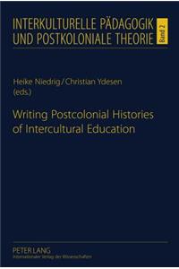 Writing Postcolonial Histories of Intercultural Education