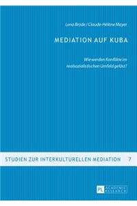 Mediation auf Kuba