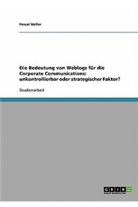 Die Bedeutung von Weblogs für die Corporate Communications