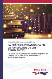 La Práctica Pedagógica En La Formación de Los Estudiantes