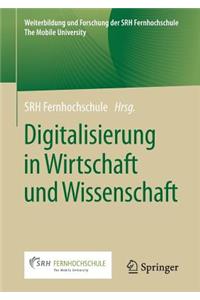 Digitalisierung in Wirtschaft Und Wissenschaft
