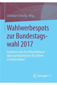 Wahlwerbespots zur Bundestagswahl 2017