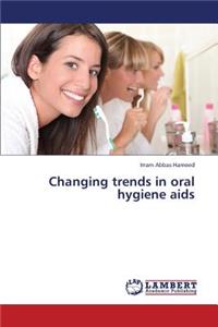 Changing Trends in Oral Hygiene AIDS