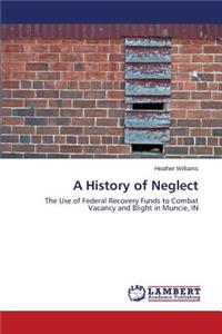 History of Neglect