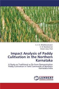 Impact Analysis of Paddy Culitvation in the Northern Karnataka