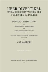Über Divertikel Und Andere Urintaschen Der Weiblichen Harnröhre