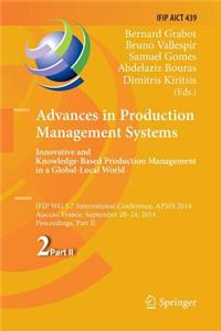 Advances in Production Management Systems: Innovative and Knowledge-Based Production Management in a Global-Local World