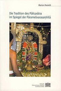 Die Tradition Des Pancaratra Im Spiegel Der Paramesvarasamhita