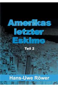 Amerikas letzter Eskimo