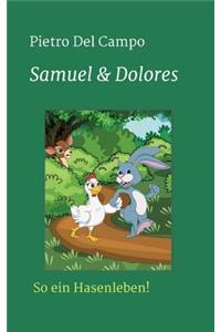 Samuel & Dolores: So ein Hasenleben!