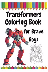 Transformers Coloring Book for Brave Boys