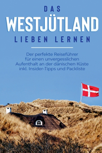 Das Westjütland lieben lernen