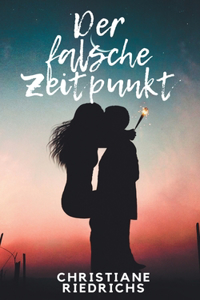 Der falsche Zeitpunkt
