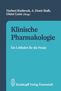 Klinische Pharmakologie: Ein Leitfaden Fur Die Praxis