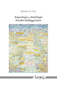 Arqueologia Y Aleteiologia