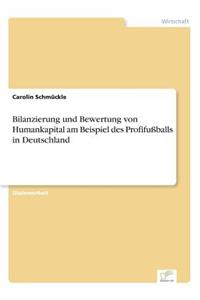 Bilanzierung und Bewertung von Humankapital am Beispiel des Profifußballs in Deutschland