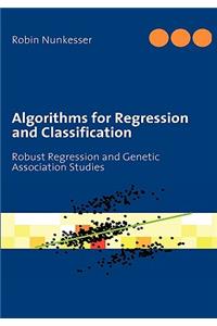 Algorithms for Regression and Classification