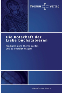 Botschaft der Liebe buchstabieren