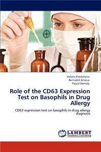 Role of the Cd63 Expression Test on Basophils in Drug Allergy