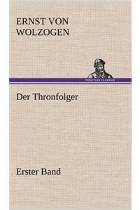 Der Thronfolger - Erster Band