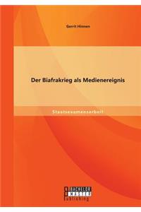 Biafrakrieg als Medienereignis