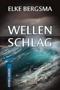 Wellenschlag - Ostfrieslandkrimi