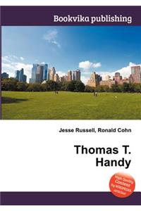 Thomas T. Handy