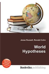 World Hypotheses