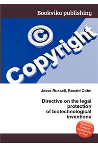 Directive on the Legal Protection of Biotechnological Inventions
