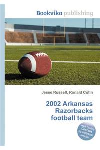 2002 Arkansas Razorbacks Football Team