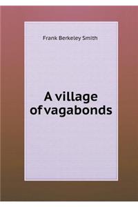 A Village of Vagabonds