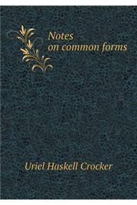 Notes on Common Forms